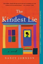 The Kindest Lie: A Novel [Paperback] Johnson, Nancy - £1.55 GBP