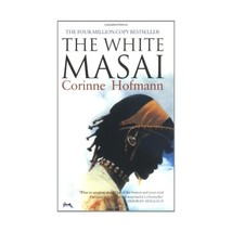 The White Masai Corinne Hofmann - £10.60 GBP