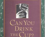 Can You Drink the Cup? Nouwen, Henri J. M. - $2.93