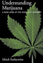 Understanding Marijuana: A New Look at the Scientific Evidence [Paperback] Earl - £15.78 GBP