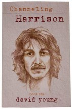 DAVID YOUNG Channeling George Harrison SIGNED 1ST EDITION New Age Memoir... - £14.21 GBP