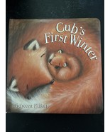 Cub's First Winter - Hardcover By Rebecca Elliott - €4,25 EUR Cub's First Winter - Hardcover By Rebecca Elliott - €4,25 EUR