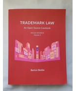 Trademark Law: An Open-Source Casebook - Version 10: Volume II by Barton... - £9.41 GBP