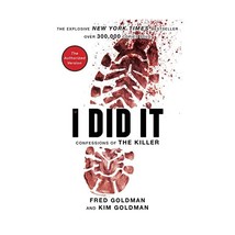 If I Did It: Confessions of the Killer Goldman Family/ Fenjves, Pablo F. (Contri - £10.49 GBP