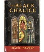 The Black Chalice by Marie Jakober (2003, Hardcover) - $89.12 MXN