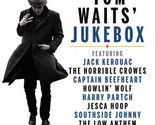 Tom Waits&#39; Jukebox [Audio CD] - £15.92 GBP