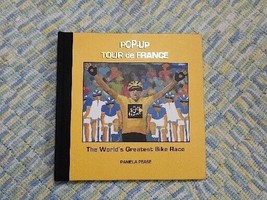 POP-UP Tour De France: The World&#39;s Greatest Bike Race By Pamela Pease Excellent - £27.09 GBP