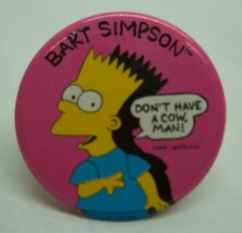 1989 The Simpsons BART Don&#39;t Have A Cow Man 2&quot; PIN Collectible BUTTON NEW - $14.85