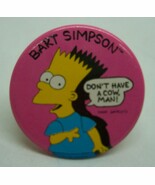 1989 The Simpsons BART Don't Have A Cow Man 2" PIN Collectible BUTTON NEW - €12,78 EUR 1989 The Simpsons BART Don't Have A Cow Man 2" PIN Collectible BUTTON NEW - €12,78 EUR