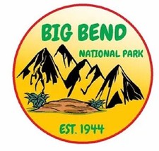 Big Bend National Park Sticker Decal R1114 YOU CHOOSE SIZE - $1.95+