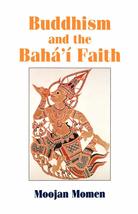 Buddhism and the Baha&#39;i Faith [Paperback] Momen MB Bchir, Dr Moojan - £5.71 GBP