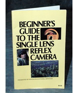 Beginner&#39;s Guide To The Single Lens Reflex Camera Booklet - $4.00