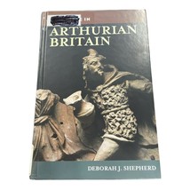 Daily Life in Arthurian Britain Deborah J. Shepherd Cultural 6th Century History - £30.65 GBP