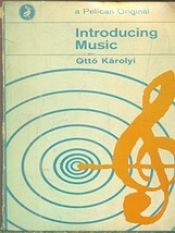 Introducing Music [Paperback] Karolyi, Otto - $35.87