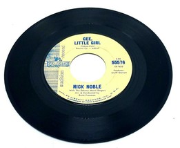 Rare 45 RPM Nick Noble Gee, Little Girl / A Rose and a Star Liberty Audition VG+ - £7.85 GBP