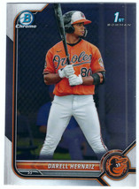 2022 Bowman #BCP-27 Darell Hernaiz Baltimore Orioles Bowman Chrome 1st Bowman - £0.92 GBP