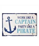 Nautical Sign Metal Work like a Captain Party like a Pirate 14&quot; Long x 9... - $38.98 CAD