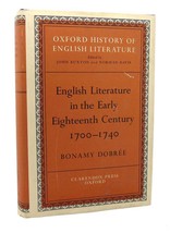 Bonamy Dobree English Literature In The Early Eighteenth Century, 1700-1740 The - £37.95 GBP