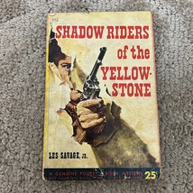 Shadow Riders of the Yellowstone Western Paperback Book by Les Savage Jr. 1952 - £9.55 GBP