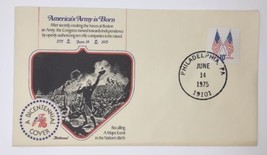 First Day Cover America&#39;s Army is Born A Bicentennial Cover June 14 1975 - $6.00