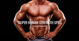 SUPER HUMAN STRENGTH VOODOO CAST - Beyond Normal Strength Magick - £35.92 GBP