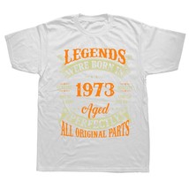 Funny 49th Birthday Vintage Legends Born In 1973 49 Years Old T Shirts Graphic C - £63.77 GBP
