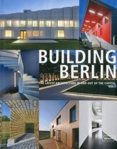 Building Berlin: The Latest Architecture In and Out of Capital *NEW* - £35.14 GBP