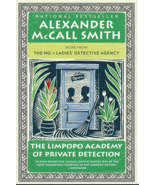 The Limpopo Academy of Private Detection - Book 13 - A. McCall Smith - $3.95