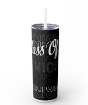 Class of 2024 20 oz Skinny Tumbler - $15.00