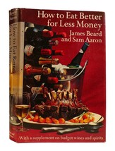 James Beard, Sam Aaron How To Eat Better For Less Money Book Club Edition - £42.21 GBP