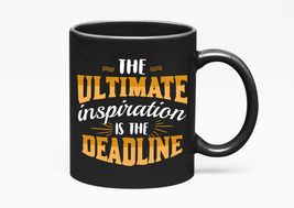 Make Your Mark Design The Ultimate Inspiration Is Deadline, Black 11oz Ceramic M - £17.19 GBP+