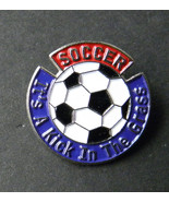 SOCCER ITS A KICK IN THE GRASS FUNNY FOOTBALL SPORTS LAPEL PIN BADGE 1 INCH - £4.44 GBP