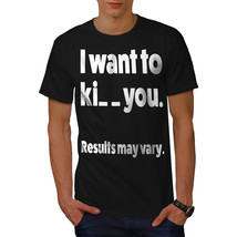 Want To Kiss Kill Shirt Funny Men T-shirt - £10.38 GBP