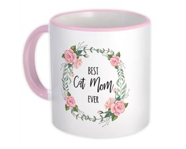 Best CAT MOM Ever : Gift Mug Flowers Floral Family Birthday - £12.68 GBP