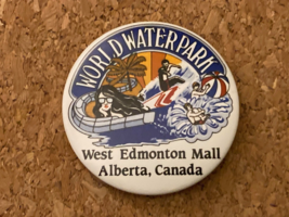 Vintage World Water Park West Edmonton Mall Alberta Canada  Pinback Pin ... - £7.23 GBP