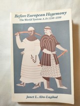 Before European Hegemony : The World System A. D. 1250-1350 by Janet L.... - $433.96 MXN