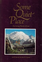 Some Quiet Place The Loving Words Of Jesus Barnett, Joe R. &amp; John D. Gipson - £3.92 GBP