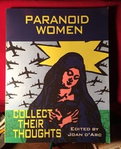 Paranoid Women Collect Their Thoughts edited by Joan D&#39;Arc - $56.84