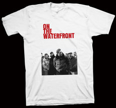 On the Waterfront T-Shirt Elia Kazan,Marlon Brando, Karl Malden, Lee J. Cobb - £13.71 GBP+