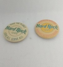2 Vintage Hard Rock Cafe Buttons Save The Planet Love All Serve All No n... - £9.91 GBP