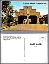 OHIO Postcard - Cambridge, The Old Bridge On National Pike O43 - £2.33 GBP