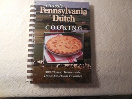 Classic Pennsylvania Dutch Cooking:  300 Classic, Homemade... by Betty G... - $5.18