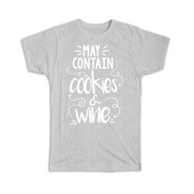 Cookies And Wine : Gift T-Shirt Funny Shortbread Day Poster Kitchen Wall Decor F - £20.09 GBP