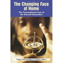 The Changing Face of Home: The Transnational Lives of the Second Generat... - £60.04 GBP