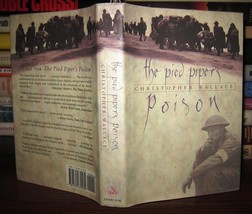 Wallace, Christopher The Pied Piper&#39;s Poison 1st Edition 1st Printing - £37.61 GBP