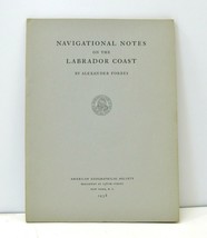 1938 Navigational Notes Labrador Coast Forbes with 6 Maps - £64.66 GBP