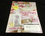 Romantic Homes Magazine March 2006 Valentine&#39;s Day Celebration 16 Romant... - £9.62 GBP