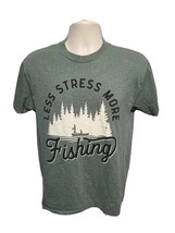 Less Stress More Fishing Adult Medium Green TShirt - $14.85