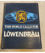 Vintage This World Calls For Löwenbräu Bar &amp; Spill Mat – 11x15 Rubber Be... - $34.99
