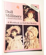 Doll Millinery A Work book on Doll Hat Making 72 Pages Marie Leilani Sit... - £11.76 GBP